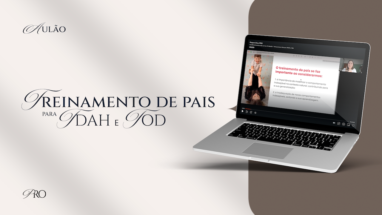 Aulão - Treinamento de Pais para TDAH e TODD